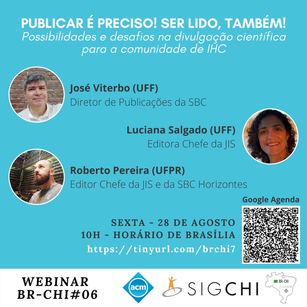 Webinar #006: “Publicar é preciso! Ser lido, também! Possibilidades e desafios na divulgação científica para a comunidade de IHC”