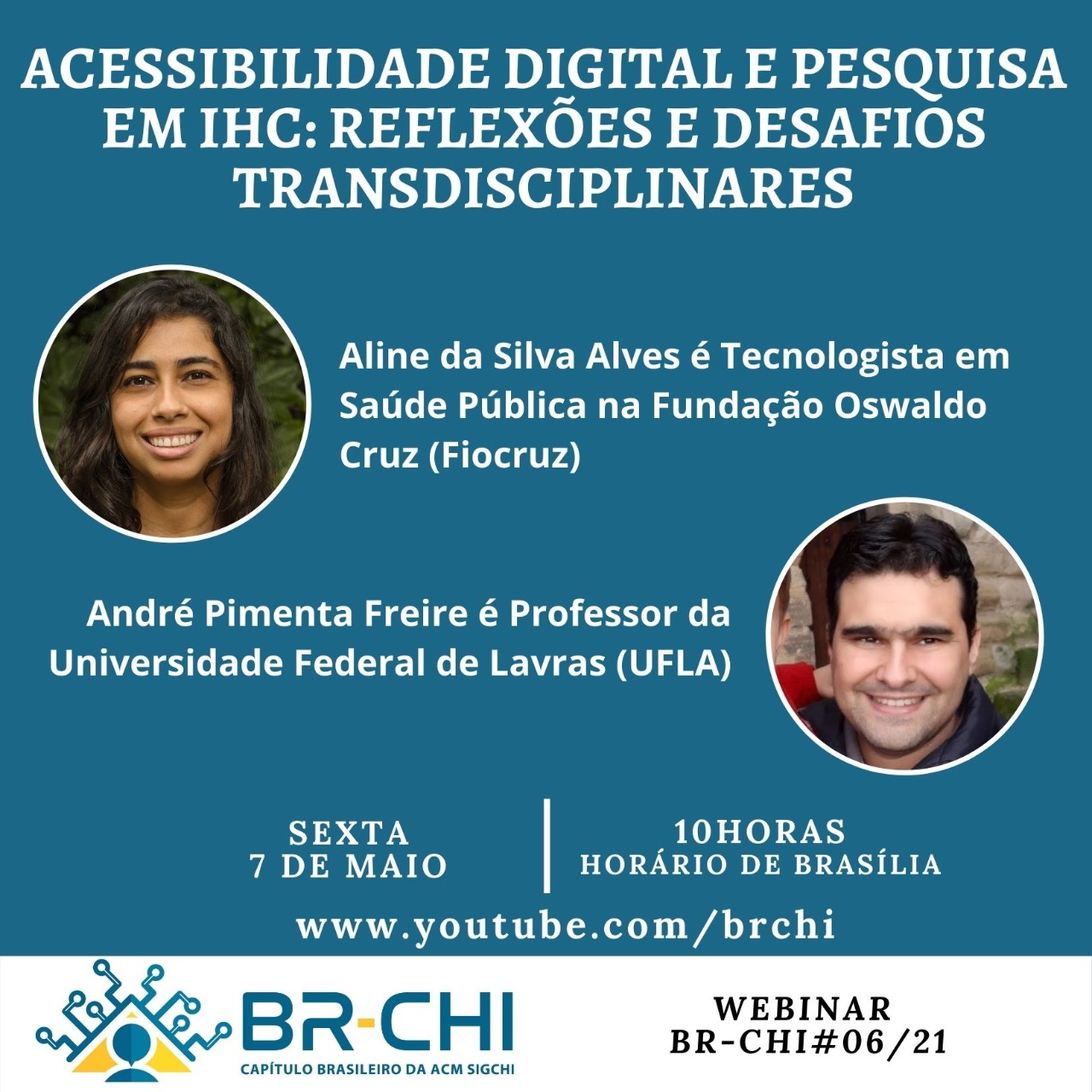 Webinar #06/2021: “Acessibilidade digital e pesquisas em IHC: reflexões e desafios transdisciplinares”