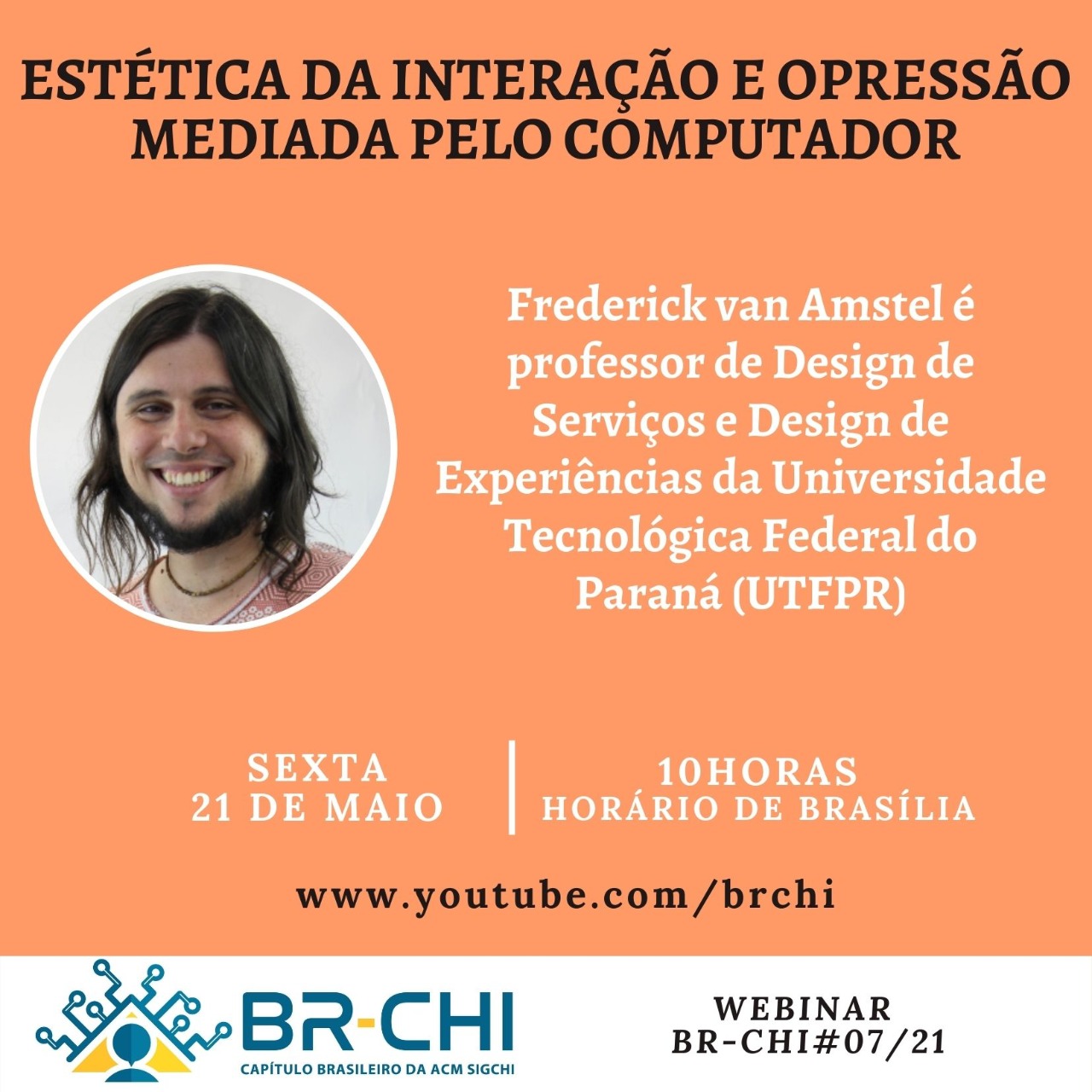 Webinar #07/2021: “Estética da Interação e Opressão Mediada pelo Computador”
